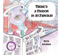 There's a Pigeon in St. Pancras