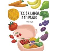 There's a Rainbow in My Lunchbox