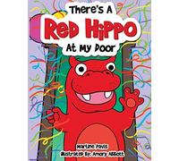 There's a Red Hippo at My Door