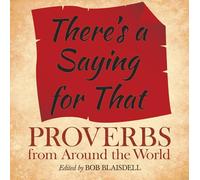 There's a Saying for That: Proverbs from Around the World (Dover Literature: Literary Collections)