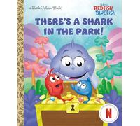 There's a Shark in the Park! (Dr. Seuss's Red Fish, Blue Fish) (Little Golden Book)