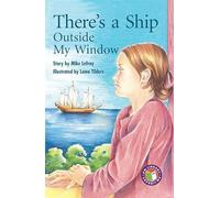 There's a Ship Outside My Window
