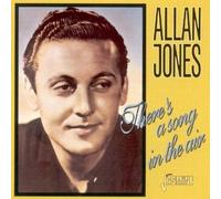 There's a Song in the Air [ORIGINAL RECORDINGS REMASTERED] Import Edition by Allan Jones (2004) Audio CD