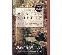 There's a Spiritual Solution to Every Problem