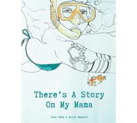 There's A Story On My Mama