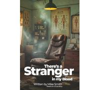 There's a Stranger in my Blood