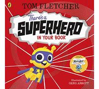 There's a Superhero in Your Book (Paperback) Book - Tom Fletcher
