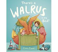 There's a Walrus in My Bed!
