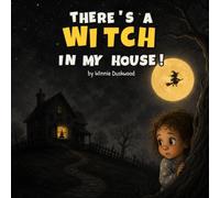 There's a Witch in My House!