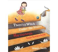 There's A Witch Under The Stairs / Hay una bruja bajo la escalera: Babl Children's Books in Spanish and English
