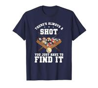There's Always A Shot You Just Have to Find It Pool Player T-Shirt, Men, Navy Blue, X-Large
