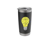 Theres Always Light Even in the Dark Stainless Steel Insulated Tumbler