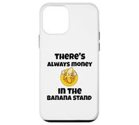 There's always money in the banana stand funny quote Case for iPhone 12 mini