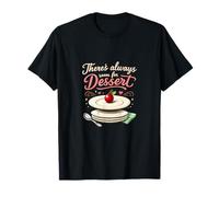 Theres Always Room for Dessert Cute Baking Graphic T-Shirt