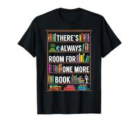 There's Always Room For One More Book Lover Reading Bookworm T-Shirt