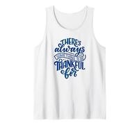 There's Always Something to be Thankful for Tank Top