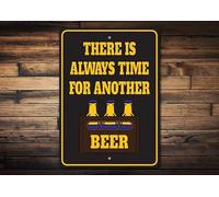 Theres Always Time for Another, Beer Drinking, Bottled Beer, Beer Case Decor, Beer Lovers, Gift for Beer, Beer Gifts, Beer, Quality Metal 12x8inch Tin Sign