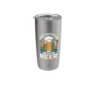 There's Always Time for Another Beer Party Quotes Stainless Steel Insulated Tumbler
