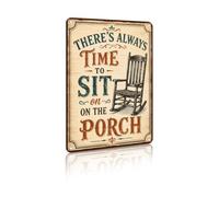 There's Always Time to Sit on the Porch Metal Sign Farmhouse Wall Decor Aluminum Wall Plaque for Front Porch, Patio, Entryway, Porch, Cottage, Country Home, 12x8 Inches (26153)