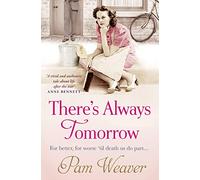 THERE'S ALWAYS TOMORROW: A Powerful World War II Family Saga of Secrets and Second Chances
