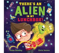 There's an Alien in My Lunchbox!