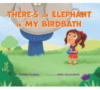 There's an Elephant in My Birdbath