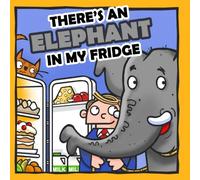 There's An Elephant In My Fridge