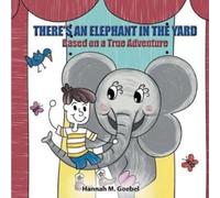 There's an Elephant in the Yard