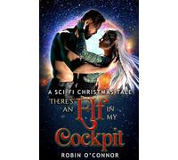 There's an Elf in My Cockpit: A Sci-fi Christmas Tale (Sci-Fi Holiday Specials)