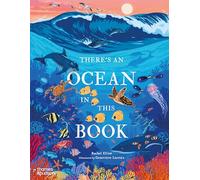 There's an Ocean in This Book – Young Explorers series Book 2 – Thames & Hudson