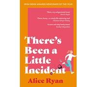 There's Been a Little Incident (Paperback) - Alice Ryan Book