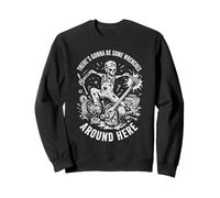 There's Gonna Be Some Wrenches Around Here Mechanic Sweatshirt