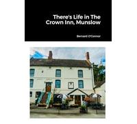 There's Life in The Crown Inn, Munslow