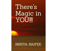 There's Magic in YOU!!!