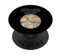 There's More to Life Than Money - Philosopher Ancient PopSockets Adhesive PopGrip
