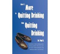 There's More to Quitting Drinking Than Quitting Drinking