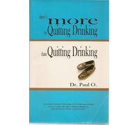 There's More to Quitting Drinking Than Quitting Drinking