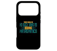 There's No Boring Math Funny Math Student Math Teacher Gift Case for iPhone 17 Pro