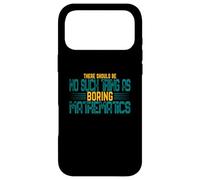 There's No Boring Math Funny Math Student Math Teacher Gift Case for iPhone 17 Pro Max