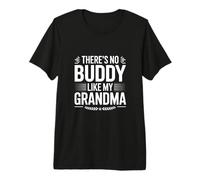 There's No Buddy Like My Grandma Love Quote Premium T-Shirt