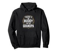 Theres No Buddy Like My Grandpa Grandad Love Pullover Hoodie