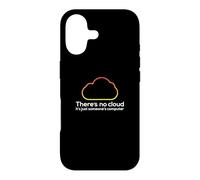 There's No Cloud Just Someone's Computer Tech IT Humor Case for iPhone 17