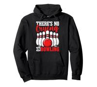 There's No Crying In Bowling Pullover Hoodie
