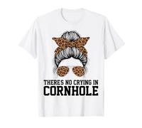 There's No Crying in Cornhole - Messy Bun Leopard T-Shirt