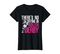 There's no Crying in Roller Derby T-Shirt