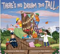 There's No Dream Too Tall