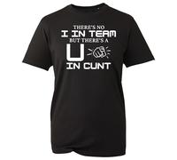 Theres No I in Team Novelty T-Shirt, Funny Rude Team Work Joke Gift Idea Unisex Adults Top (Black, L)