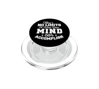 There's No Limits To What Your Mind Can Accomplish Quote PopSockets PopGrip for MagSafe