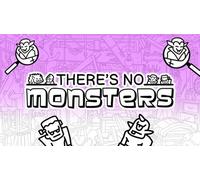 There's No Monsters