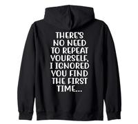 There's No Need To Repeat Yourself Funny Retro Vintage Zip Hoodie